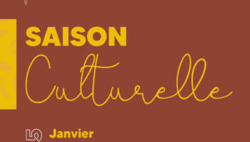 Saison culturelle #11 Janvier – Février – Mars – Avril 2025